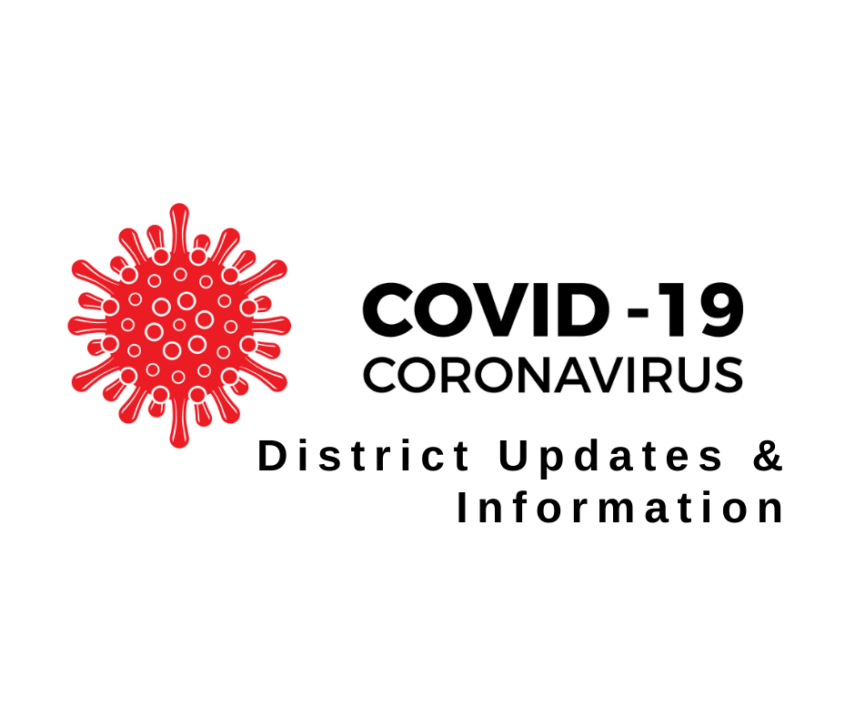 COVID: District Updates & Information